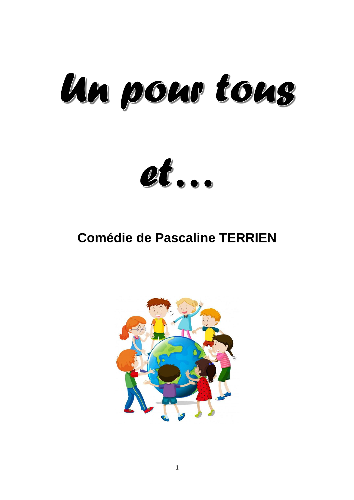 Un pour tous et...